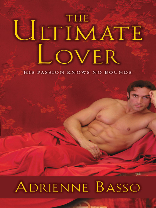 Title details for The Ultimate Lover by Adrienne Basso - Available